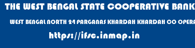 THE WEST BENGAL STATE COOPERATIVE BANK  WEST BENGAL NORTH 24 PARGANAS KHARDAH KHARDAH CO OPERATIVE BANK LTD  ifsc code